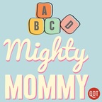 The Mighty Mommy's Quick and Dirty Tips for Practical Parenting show