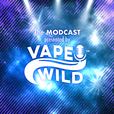 The VapeWild Modcast show