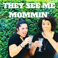 They See Me Mommin' Podcast show