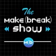 The Make or Break Show show