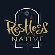 Restless Native show
