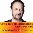 Lets Talk Relationships with Derek Hart show