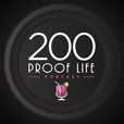 200 Proof Life show