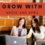 Grow with Angie and April: A Podcast for Teacherpreneurs show