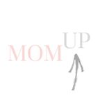 Mom UP show