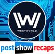 Westworld: Post Show Recap with Josh Wigler &amp; Jo Garfein show