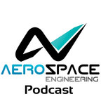 Aerospace Engineering Podcast show