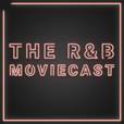 The R&B Moviecast show