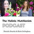 The Holistic Nutritionists Podcast show