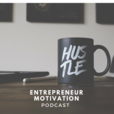 Entrepreneur Motivation Podcast show