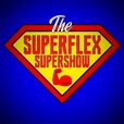 The SuperFlex SuperShow show