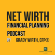 Net Wirth Financial Planning Podcast show