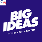 Big Ideas with Ben Weingarten show