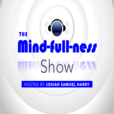 The Mindfullness Show show