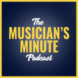 The Musician's Minute Podcast show