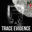 Trace Evidence show