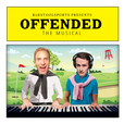 Offended: The Musical show