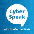 CyberSpeak with InfoSec Institute show