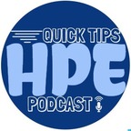 HPE Quick Tips Podcast show