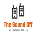 The Sound Off with Branden and Lou show