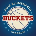 Buckets with Amir Blumenfeld show