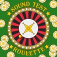 Sound Test Roulette show
