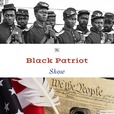 The Black Patriot Show show