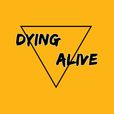 Dying Alive show