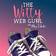 The Witty Web Gurl show