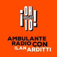 Ambulante Radio Con Ilan Arditti show