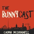 The Bunnycast show