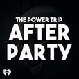 The Power Trip After Party show