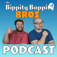 The Bippity Boppity Bros Podcast show