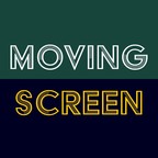 The Moving Screen show