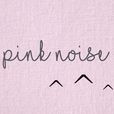 Pink Noise show