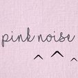 Pink Noise show