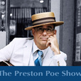 The Preston Poe Show show