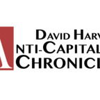 David Harvey's Anti-Capitalist Chronicles show