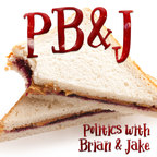 PB&amp;J: Politics with Brian &amp; Jake show