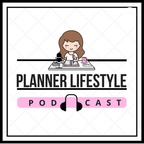 Planner Lifestyle Podcast show