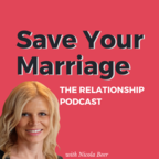 Save Your Marriage - The Relationship Podcast with Nicola Beer show