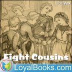 Eight Cousins by Louisa May Alcott show