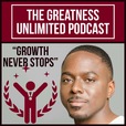 The Greatness Unlimited Podcast show