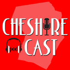 The Cheshire (Pod)Cast show