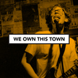 We Own This Town: Music show