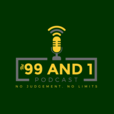 The 99 and 1 Podcast show