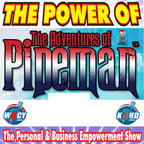 The Power of Pipeman show