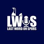 Last Word On Spurs show