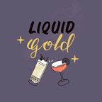 Liquid Gold show