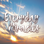 Everyday Miracles Podcast show